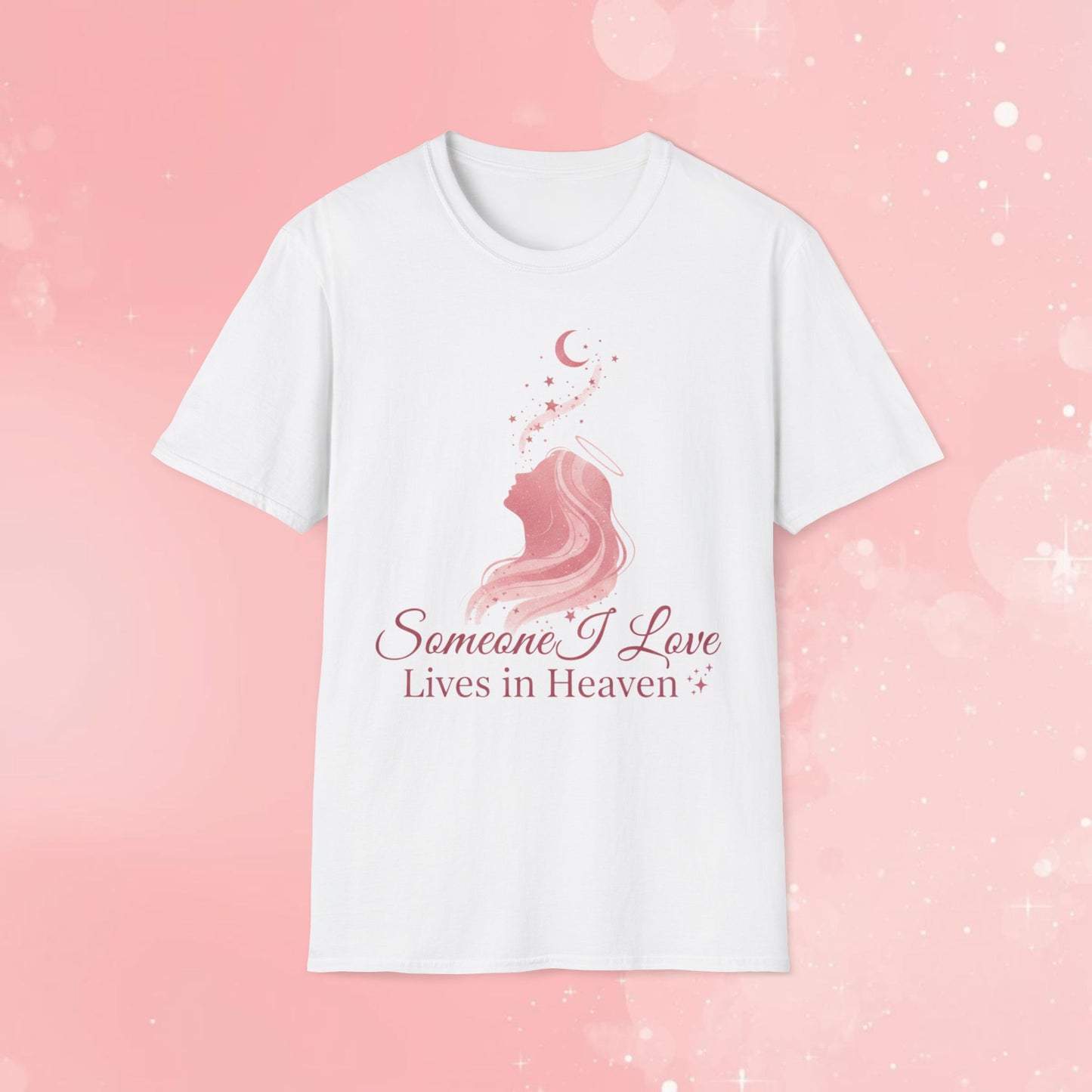 Memorial Tribute T-Shirt — "Someone I Love Lives in Heaven" Pink Angel & "Sparkle Lives Forever 5" Design