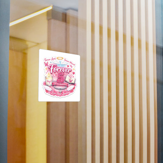 Forever 5 Memorial Kiss-Cut Vinyl Decal – 18 in Heaven Remembrance Sticker