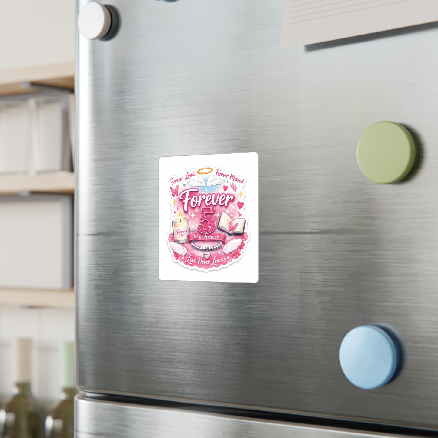 Forever 5 Memorial Kiss-Cut Vinyl Decal – 18 in Heaven Remembrance Sticker